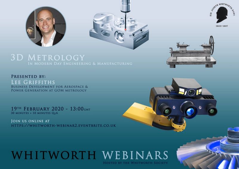 Whitworth Webinar — 3D Metrology in Modern Engineering and Manufacturing (Q1 2020)